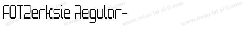 FOTZerksie Regular字体转换